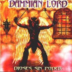 Dammian Lord : Dioses Sin Poder